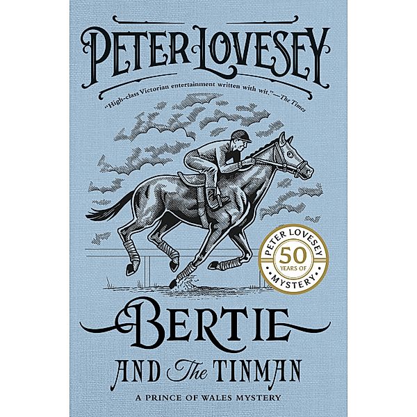 Bertie and the Tinman / A Prince of Wales Mystery Bd.1, Peter Lovesey