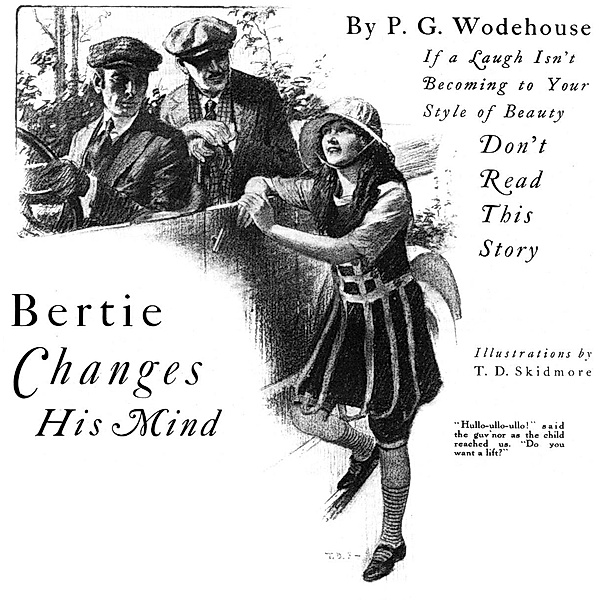 Bertie Changes His Mind (Jeeves and Wooster) / Jeeves and Wooster, P. G. Wodehouse