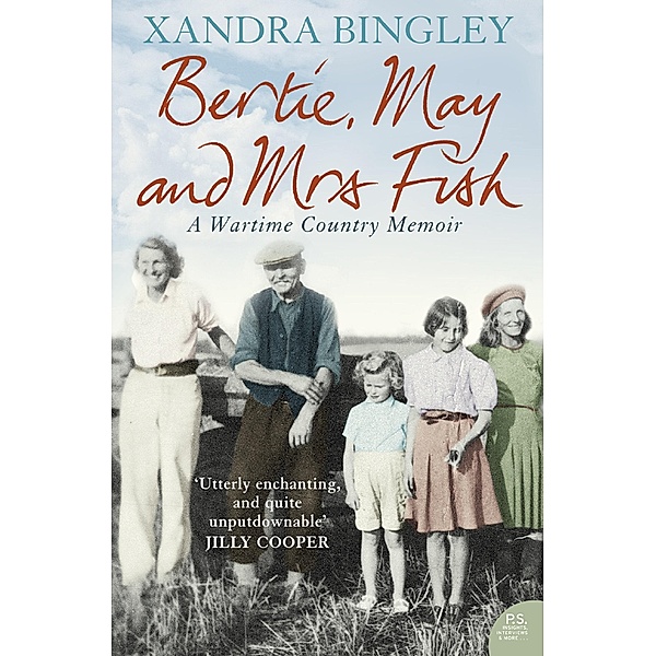 Bertie, May and Mrs Fish, Xandra Bingley