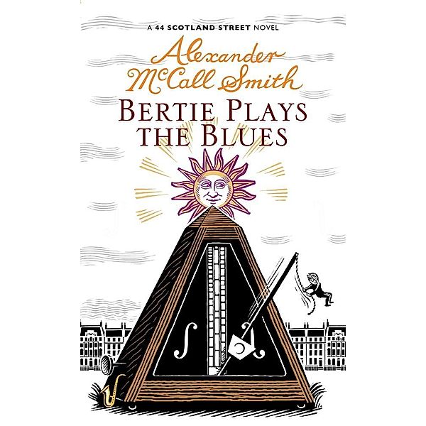 Bertie Plays The Blues / 44 Scotland Street Bd.7, Alexander Mccall Smith