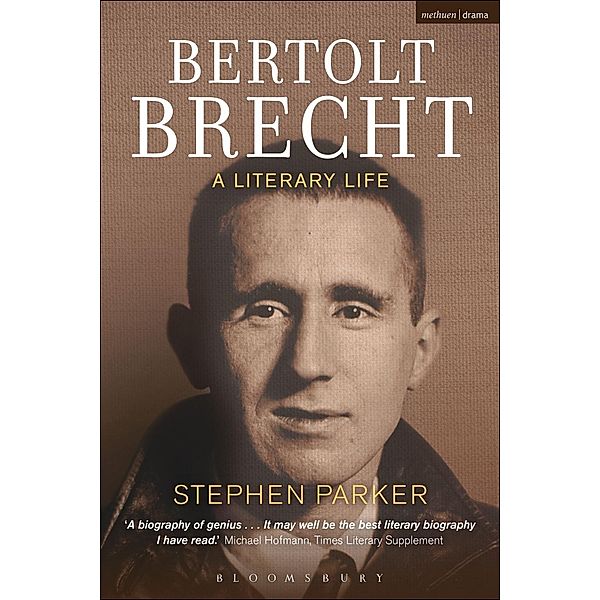 Bertolt Brecht: A Literary Life, Stephen Parker