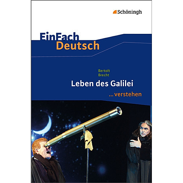 Bertolt Brecht: Leben des Galilei, Tanja Peter, Lars Osterfeld