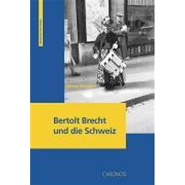 Bertolt Brecht und die Schweiz, Werner Wüthrich