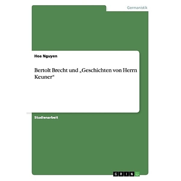 Bertolt Brecht und Geschichten von Herrn Keuner, Hoa Nguyen