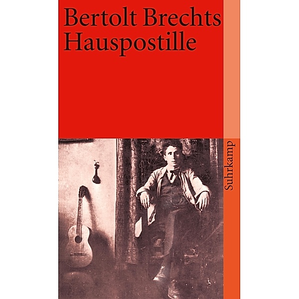 Bertolt Brechts Hauspostille, Bertolt Brecht