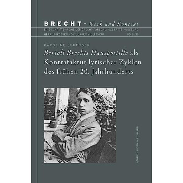 Bertolt Brechts Hauspostille als Kontrafaktur lyrischer Zyklen des frühen 20. Jahrhunderts, Karoline Sprenger