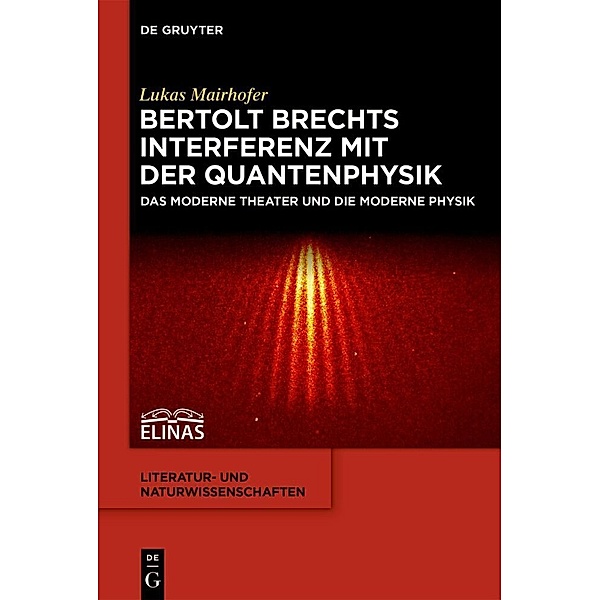 Bertolt Brechts Interferenz mit der Quantenphysik, Lukas Mairhofer