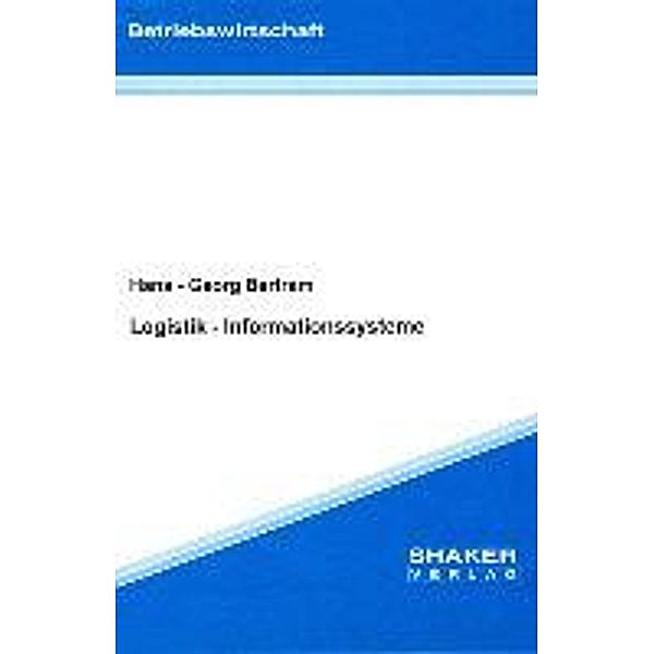 Bertram, H: Logistik-Informationssysteme, Hans G Bertram