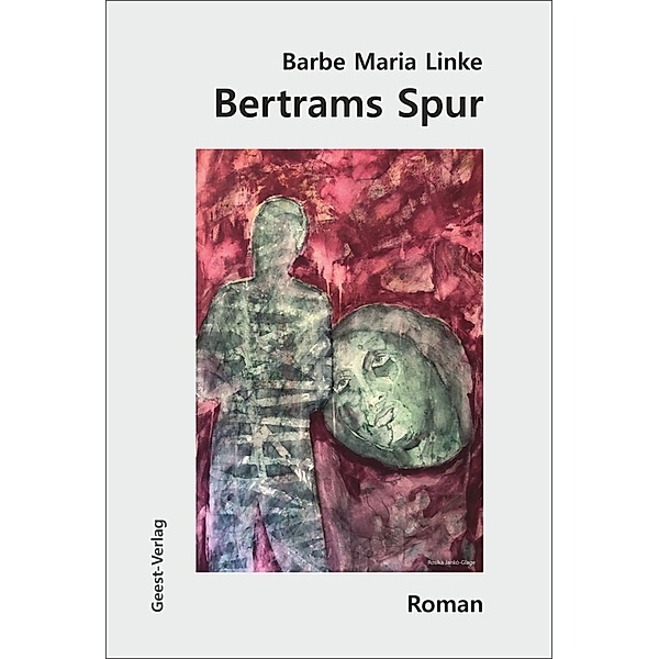 Bertrams Spur, Barbe Maria Linke