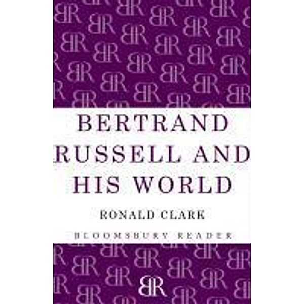 Bertrand Russell and his World, Ronald Clark