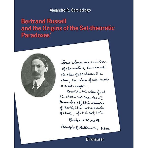 Bertrand Russell and the Origins of the Set-theoretic 'Paradoxes', GARCIADIEGO