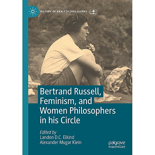 Bertrand Russell, Feminism, and Women Philosophers in his Circle