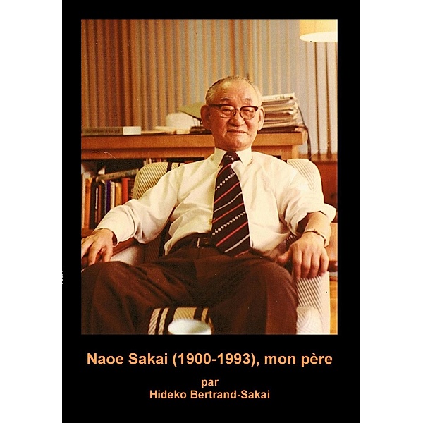 Bertrand-Sakai, H: Naoe Sakai (1900-1993), Hideko Bertrand-Sakai
