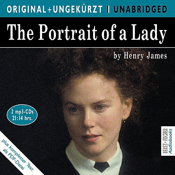 Bertz + Fischer Audiobooks - The Portrait of a Lady. Bildnis einer Dame, 2 MP3-CDs, englische Version,2 MP3-CDs, Henry James