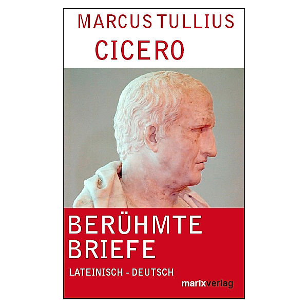 Berühmte Briefe in Auswahl, Cicero