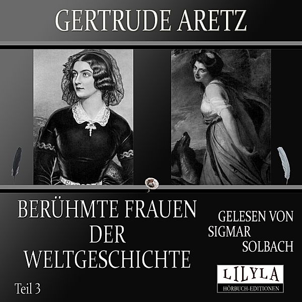 Berühmte Frauen der Weltgeschichte - Teil 3, Gertrude Aretz