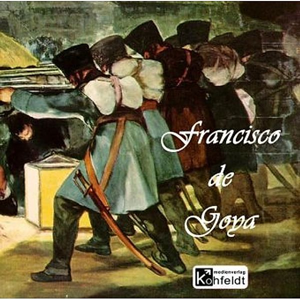 Berühmte Maler: Francisco de Goya, 1 Audio-CD, Richard Muther