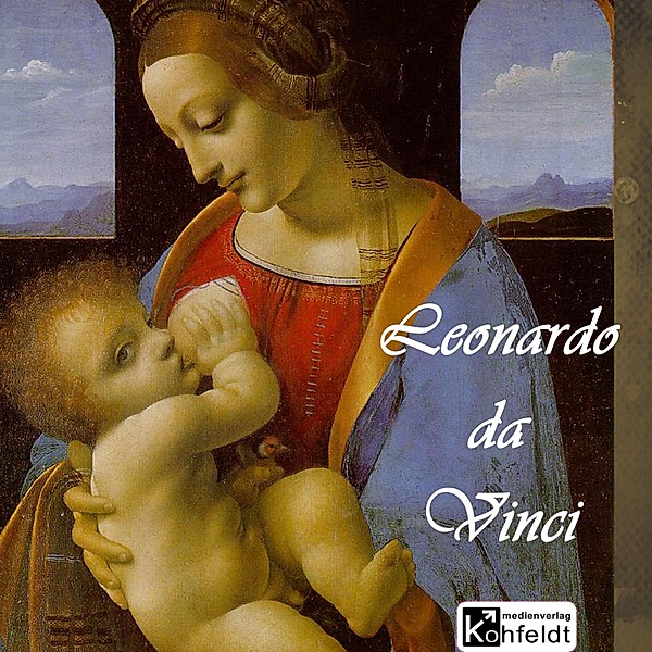 Berühmte Maler - Leonardo da Vinci, Richard Muther