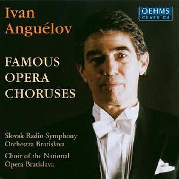 Berühmte Opernchöre, Ivan Anguélov, RSO+Chor Bratislava