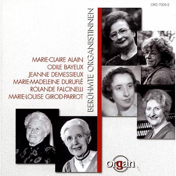 Berühmte Organistinnen, Marie-Claire Alain, Odile Bayeux, Jeanne Demessieux