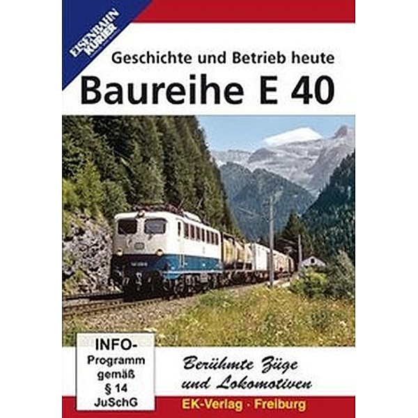 Berühmte Züge und Lokomotiven: Baureihe E 40, DVD