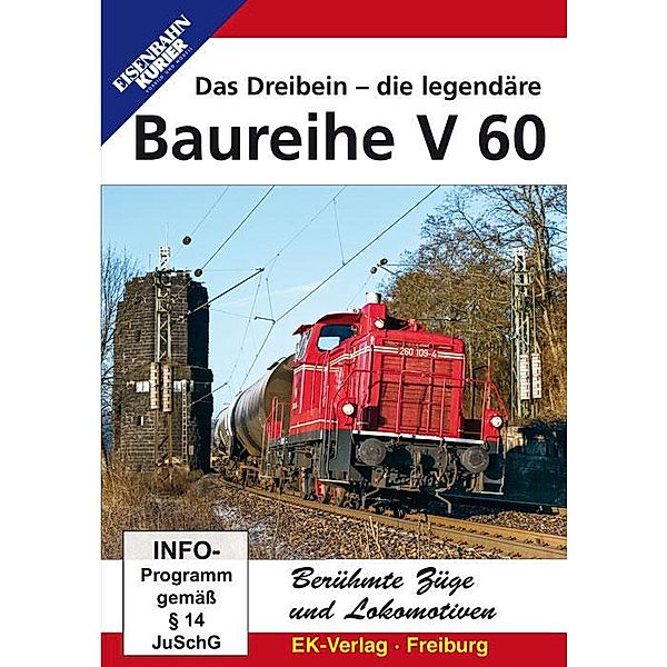 Berühmte Züge und Lokomotiven: Das Dreibein - die legendäre Baureihe V 60,DVD-Video