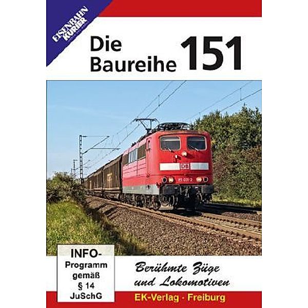 Berühmte Züge und Lokomotiven: Die Baureihe 151, 1 DVD