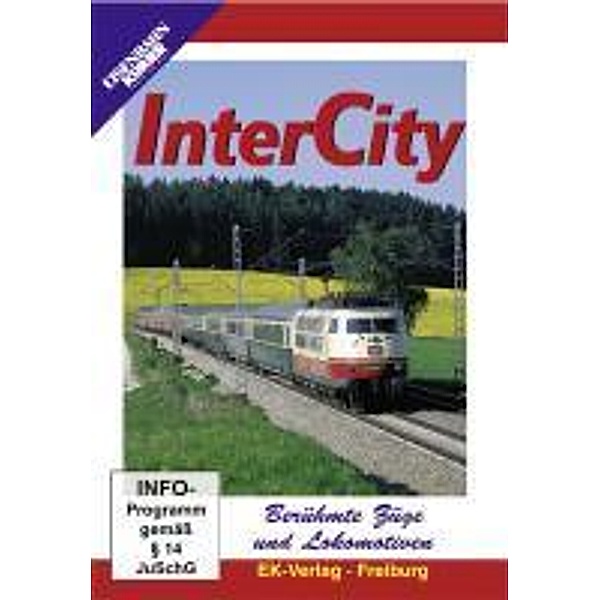 Berühmte Züge und Lokomotiven: InterCity