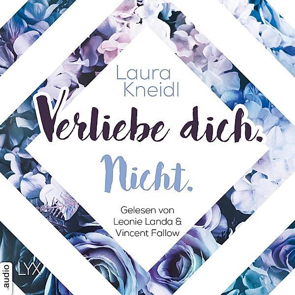 Berühre mich nicht-Reihe - 5 - Verliebe dich. Nicht., Laura Kneidl