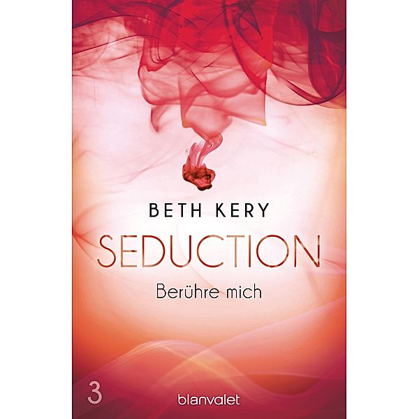 Berühre mich / Seduction Bd.3, Beth Kery