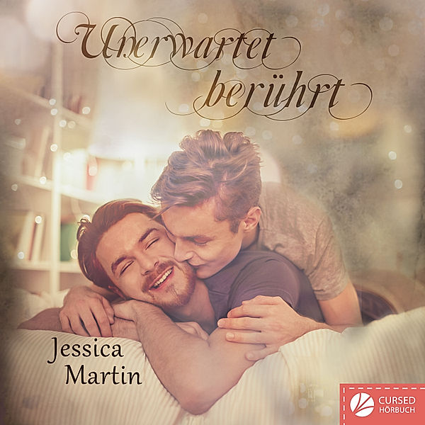 Berührt - 2 - Unerwartet berührt, Jessica Martin