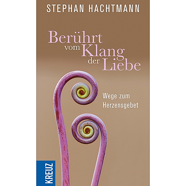 Berührt vom Klang der Liebe, Stephan Hachtmann