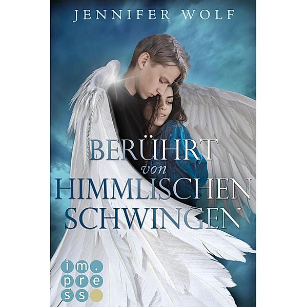 Berührt von himmlischen Schwingen / Die Engel Bd.1, Jennifer Wolf