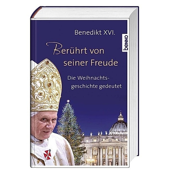 Berührt von seiner Freude, Benedikt XVI.