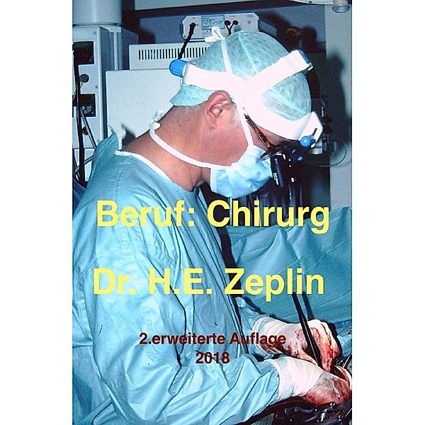Beruf: Chirurg 2. Auflage, Harald Zeplin