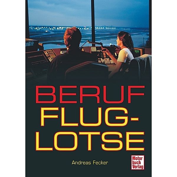 Beruf Fluglotse, Andreas Fecker