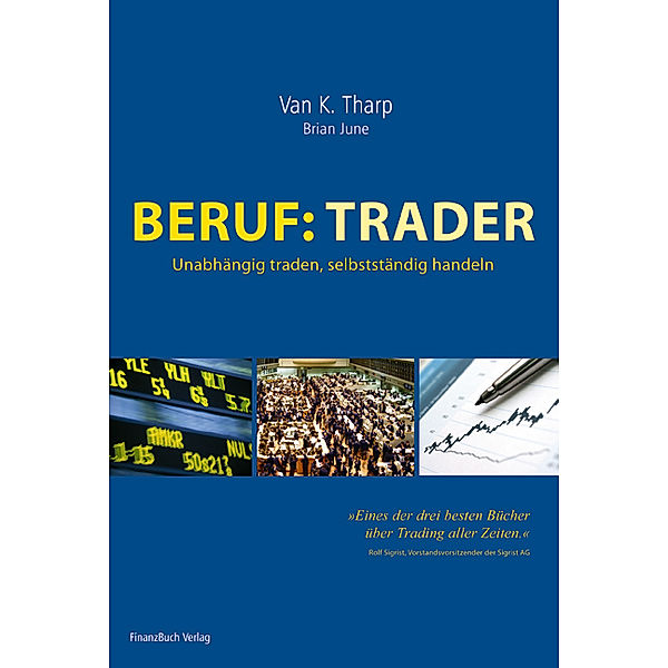 Beruf Trader, Van K. Tharp, Brian June