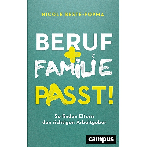 Beruf und Familie - Passt!, Nicole Beste-Fopma