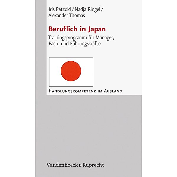Beruflich in Japan / Handlungskompetenz im Ausland, Iris Petzold, Alexander Thomas, Nadja Ringel