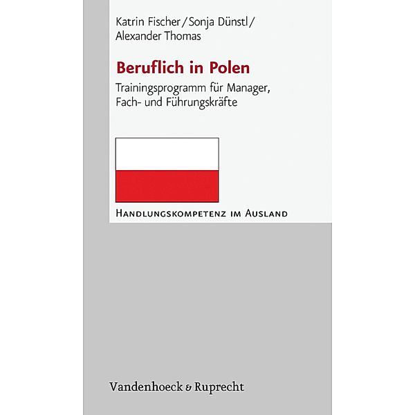 Beruflich in Polen / Handlungskompetenz im Ausland, Katrin Fischer, Sonja Koch, Alexander Thomas