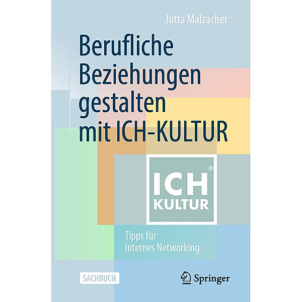 Berufliche Beziehungen gestalten mit ICH-KULTUR, Jutta Malzacher