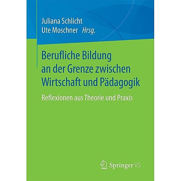 Berufliche Bildung an der Grenze zwischen Wirtschaft und Pädagogik