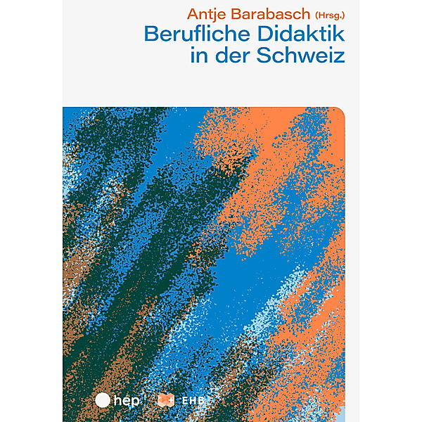 Berufliche Didaktik in der Schweiz, Antje Barabasch