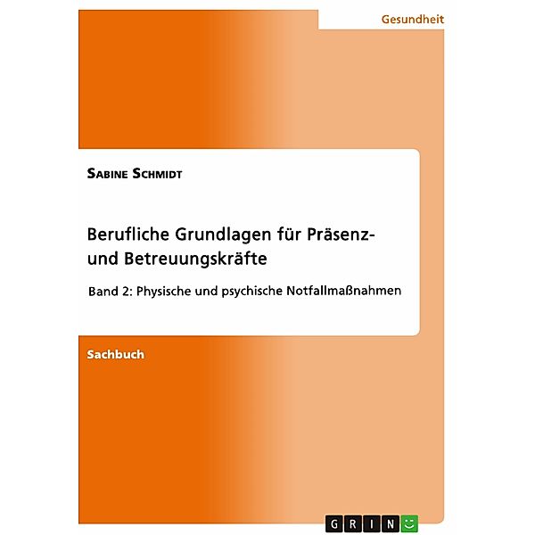 Berufliche Grundlagen für Präsenz- und Betreuungskräfte, Sabine Schmidt