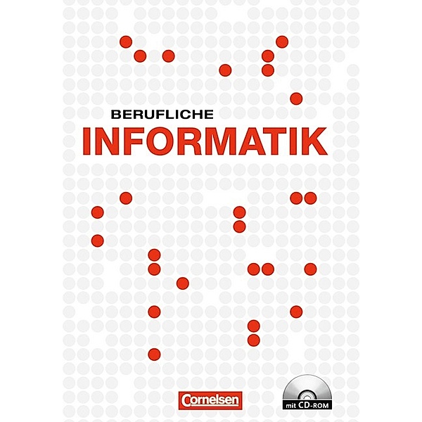 Berufliche Informatik: Schülerbuch, m. CD-ROM, Elke Preckel