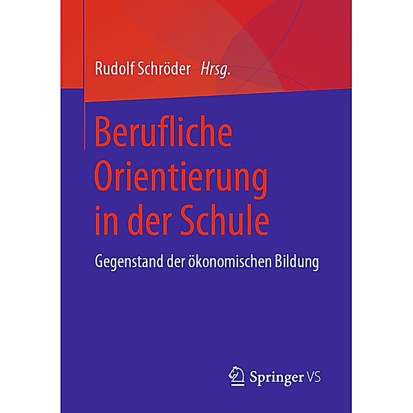 Berufliche Orientierung in der Schule