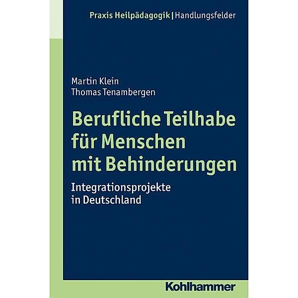 Berufliche Teilhabe für Menschen mit Behinderungen, Martin Klein, Thomas Tenambergen