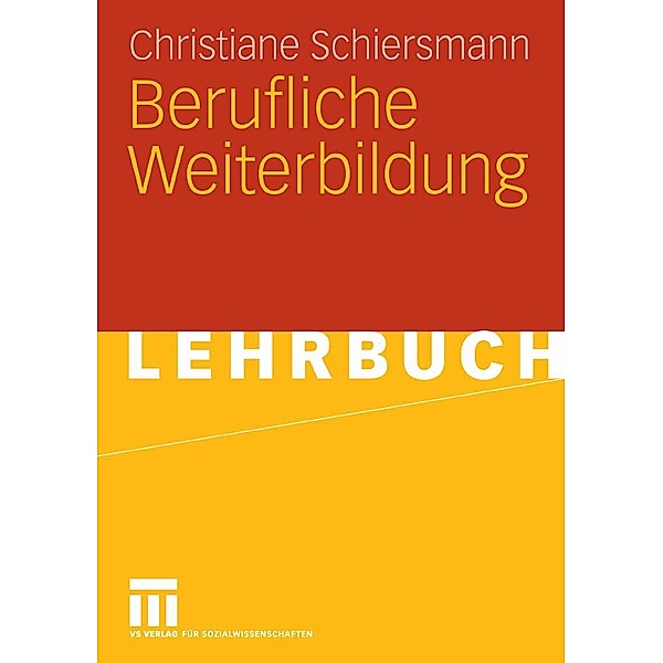 Berufliche Weiterbildung, Christiane Schiersmann