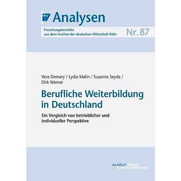 Berufliche Weiterbildung in Deutschland, Vera Demary, Lydia Malin, Susanne Seyda, Dirk Werner