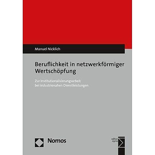 Beruflichkeit in netzwerkförmiger Wertschöpfung, Manuel Nicklich